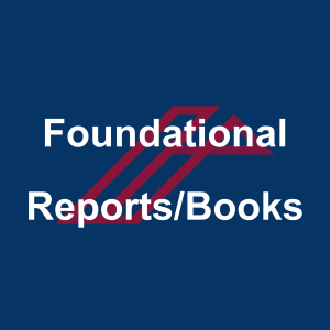 Foundational Reports/Books