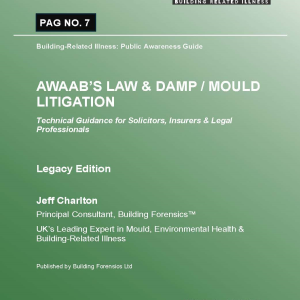 PAG 07 - AWAAB’S LAW & DAMP / MOULD LITIGATION